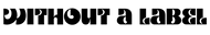 Without A Label